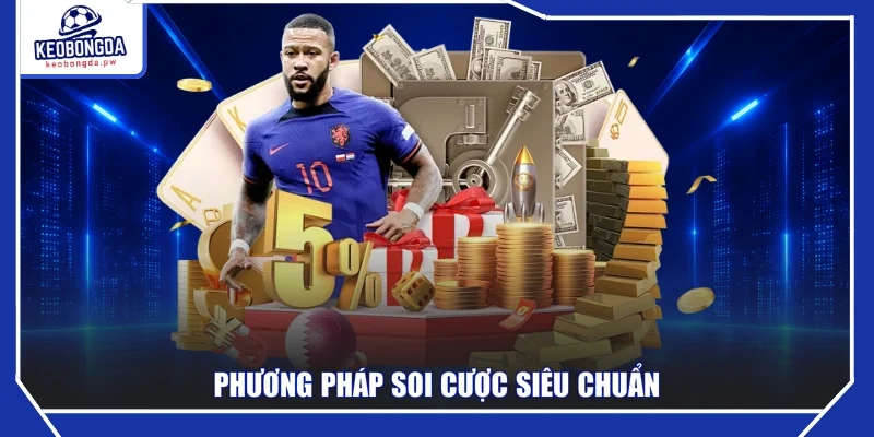 Phương pháp soi cược siêu chuẩn