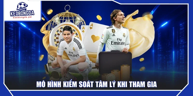 Mô hình kiểm soát tâm lý khi tham gia